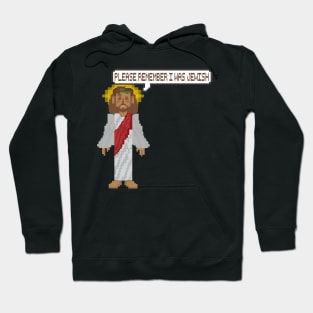 remember jesus was jewish Hoodie